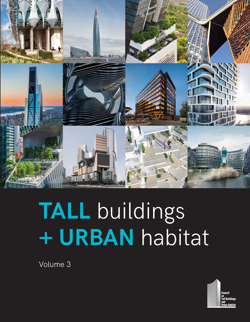 Tall Buildings + Urban Habitat (Vol. 3)