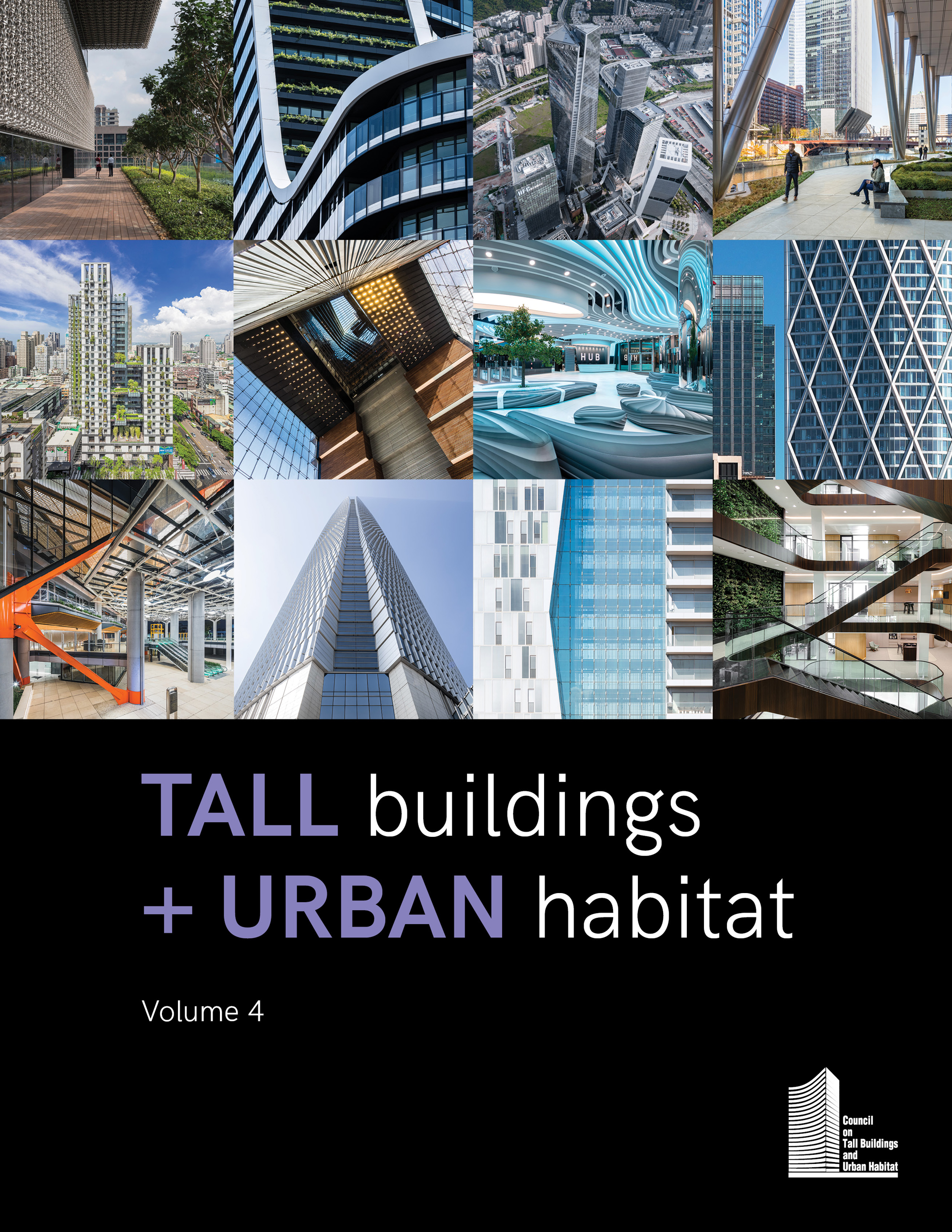 Tall Buildings + Urban Habitat (Vol. 4)